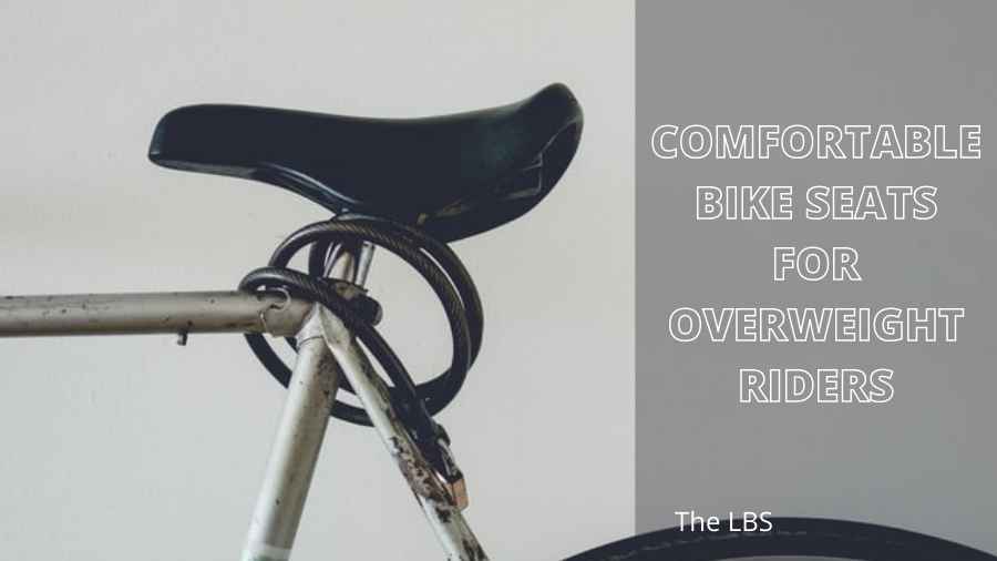 comfortable bike seats for overweight riders