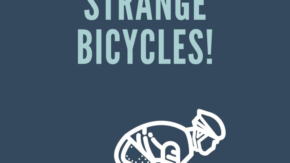 strange bicycles