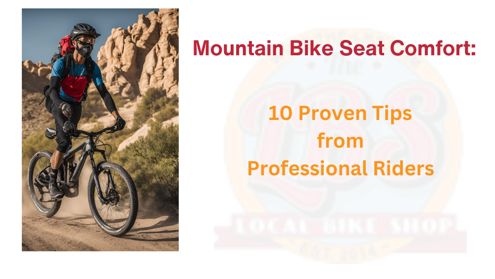 Mountain Bike Seat Comfort Tips